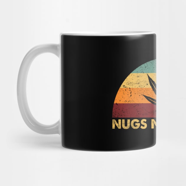 Vintage Retro Nugs Not Drugs by Whimsical Thinker